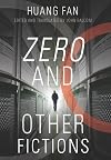 Zero and Other Fictions