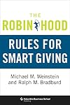 The Robin Hood Rules for Smart Giving (Columbia Business School Publishing)