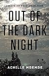 Out of the Dark Night: Essays on Decolonization