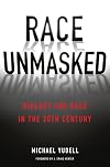 Race Unmasked: Biology and Race in the Twentieth Century