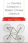 The Columbia companion to modern Chinese literature