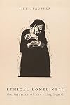 Ethical Loneliness: The Injustice of Not Being Heard