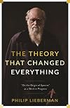 The Theory That Changed Everything: "On the Origin of Species" as a Work in Progress