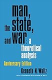 Man The State And War A Theoretical Analysis