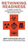 Rethinking Readiness: A Brief Guide to Twenty-First-Century Megadisasters