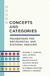 Concepts and Categories: Foundations for Sociological and Cultural Analysis