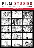 Film Studies, second edition: An Introduction (Film and Culture Series)