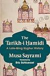 The Tarikh-i Ḥamidi: A Late-Qing Uyghur History