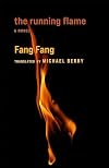 The Running Flame: A Novel (Weatherhead Books on Asia)