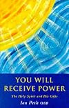 You Will Receive Power: Holy Spirit and His Gifts