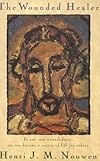 The Wounded Healer: Ministry in Contemporary Society - Henri J. M. (Henri Josef Nouwen