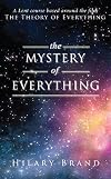 The Mystery of Everything: A Lent Course Based Around the Film the Theory of Everything
