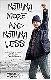 Nothing More And Nothing Less A Lent Course Based On The Film I Daniel Blake