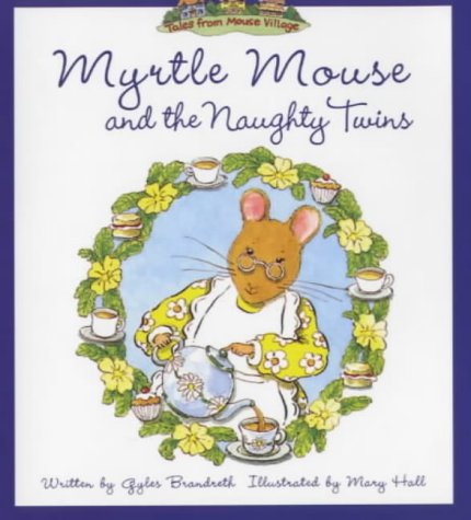 Myrtle Mouse and the Naughty Twins book cover