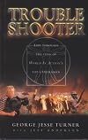 Trouble Shooter: LIfe Through the Lens of World In Action's Top Cameraman