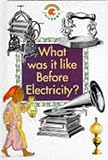 What Was It Like Before Electricity Rainbows