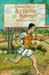 Athens Is Saved! The First Marathon