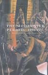 The Modernist Period 1900 to 1945 (Backgrounds to English Literature)