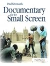 Documentary for the Small Screen
