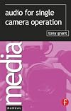 Audio for Single Camera Operation (Media Manuals)