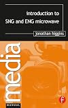 Introduction to SNG and ENG Microwave (Media Manuals)