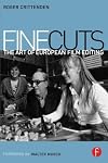 Fine Cuts: The Art of European Film Editing