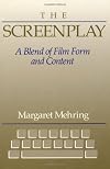 Screenplay, The: A Blend of Film Form and Content