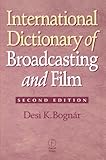 International Dictionary Of Broadcasting And Film