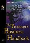 The Producer's Business Handbook: The Roadmap for the Balanced Film Producer