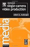 Single-Camera Video Production