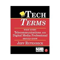 Tech Terms What Every Telecommunications And Digital Media Professional Should Know