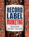 Record Label Marketing, Second Edition