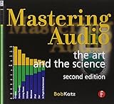 Mastering Audio The Art And The Science