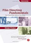 Film Directing Fundamentals, Third Edition: See Your Film Before Shooting