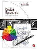 Design Essentials For The Motion Media Artist A Practical Guide To Principles Techniques