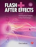 Flash After Effects Second Edition Add Broadcast Features To Your Flash Designs