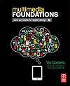Multimedia Foundations: Core Concepts for Digital Design