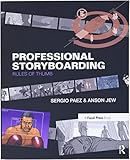 Professional Storyboarding: Rules of Thumb