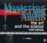 Mastering Audio The Art And The Science