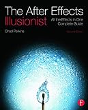 The After Effects Illusionist All The Effects In One Complete Guide