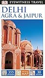 Dk Eyewitness Travel Guide Delhi Agra Jaipur
