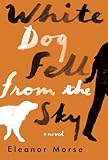 White Dog Fell from the Sky