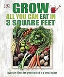Grow All You Can Eat In Three Square Feet