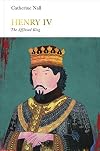 Henry IV: The Afflicted King