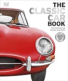 The Classic Car Book The Definitive Visual History