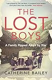 The Lost Boys A Family Ripped Apart By War