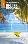 The Rough Guide to Belize