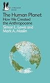 The Human Planet: How We Created the Anthropocene