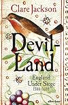 Devil-Land: England Under Siege, 1588-1688