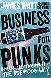 Business For Punks Break All The Rules The Brewdog Way